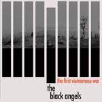 The Black Angels : The First Vienamese War ( UK only )